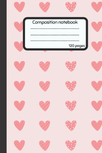 Composition Notebook: Valentine Pink Hearts Themed Notebook