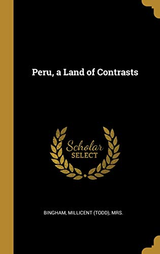 Peru, a Land of Contrasts