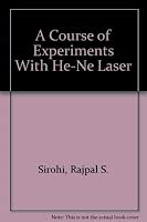 A Course of Experiments With He-Ne Laser 0470202505 Book Cover
