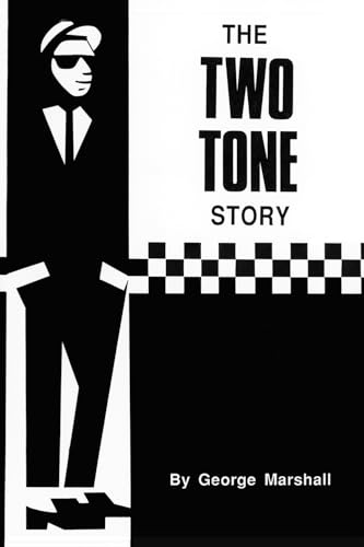 Couverture de The Two Tone Story: The story of the 2 Tone record label and the birth of British ska