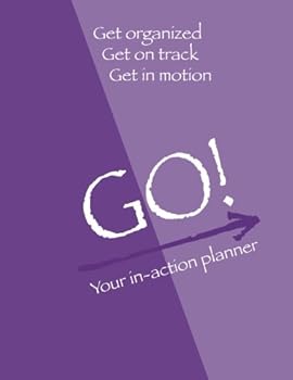 Paperback Go! Your In-Action Planner: A One-Year Planner Book