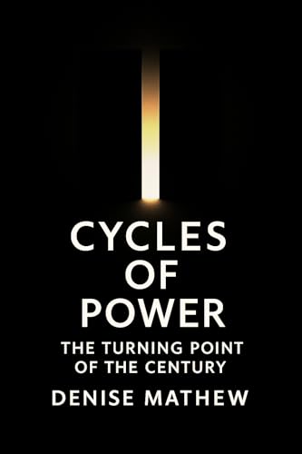 Cycles of Power : The Turning Point of the Century