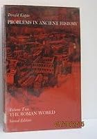 Problems in Ancient History, Vol 2: The Roman World 0023618302 Book Cover