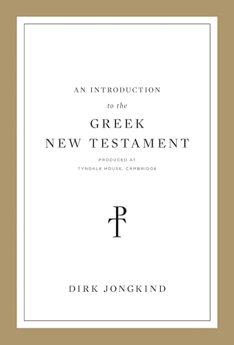 An Introduction to the Greek New Testament, Produced at Tyndale