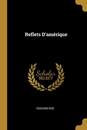 Reflets D'amérique (French Edition)
