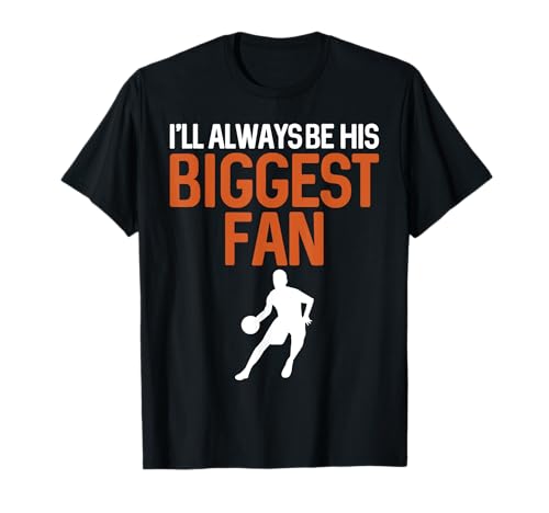 I'll Always Be His Biggest Fan Tee para baloncesto unisex Mas Camiseta