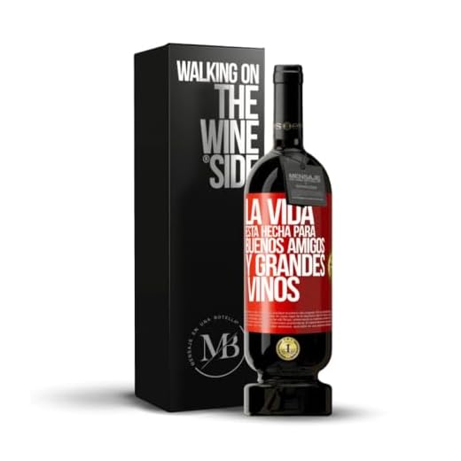 «La vida está hecha para buenos amigos y grandes vinos» Mensaje en una Botella. Vino Tinto Premium Reserva 12 Meses MBS Martín Berasategui System + Gift Box. Etiqueta Roja PERSONALIZABLE