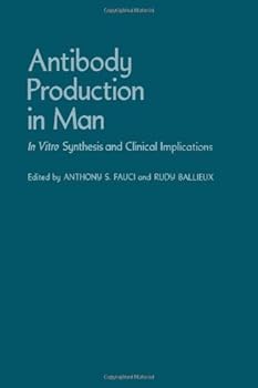 Hardcover Antibody production in man: In vitro synthesis and clinical implications : proceedings of the Catharijne Conference on Immunology held in Utrecht, Holland on March 15-18, 1978 Book