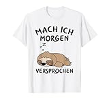 Mach Ich Morgen Faule Faultier Sprüche