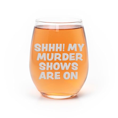 Shhh Murder Shows Are On Stemless Wine Glass - True Crime Gift for Wine-Loving Fans - 1 Glass