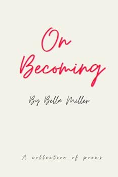 Paperback On Becoming: A Collection of Poems Book
