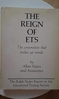 Reign of Ets: The Corporation That Makes Up Minds 0936486007 Book Cover