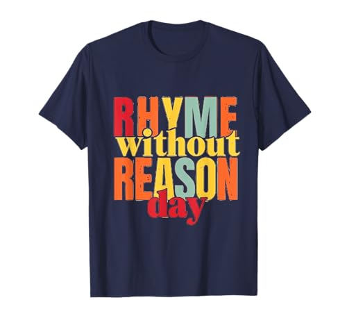 Rhyme Without Reason T-Shirt
