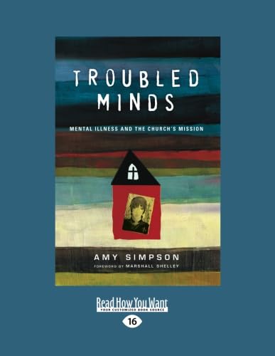 Troubled Minds: Mental Illness and the Church's Mission