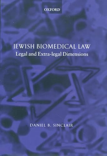 Jewish Biomedical Law: Legal and Extra-legal Dimensions