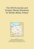  The 2016 Economic and Product Market Databook for Bielsko-Biała, Poland