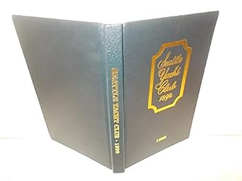 Hardcover Seattle Yacht Club 1892 (1996 Roster-Rules-Yearbook) Book