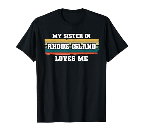 Meine Schwester in Rhode Island liebt Mich Retro Vintage American T-Shirt