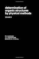 Determination of organic structures by physical methods 0125134061 Book Cover