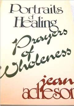 Portraits of Healing, Prayers of Wholeness