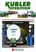 Preisvergleich Produktbild Kübler Spedition: 75 Jahre eines außergewöhnlichen Transportunternehmens