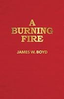 A Burning Fire: Volume 19 B0CRBY139D Book Cover