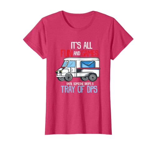 It's All Fun and Games Until Someone Drops A Tray of DPS T-Shirt, Women, Red Heather, Large