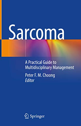Sarcoma: A Practical Guide to Multidisciplinary Management (English Edition)