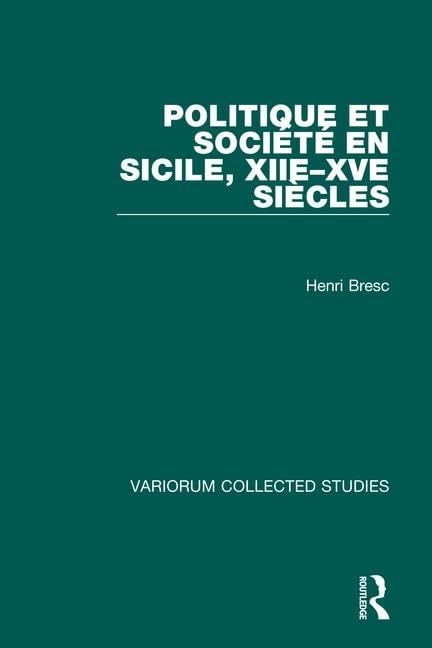 Buy Politique Et Societe En Sicile Xlle-Xve Siecles (Collected Studies, 329) — BookShops.in