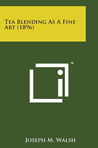 Tea Blending as a Fine Art (1896)