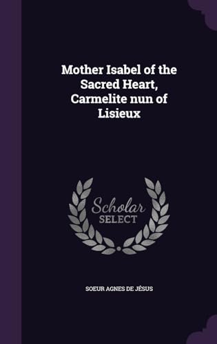 Mother Isabel of the Sacred Heart, Carmelite nun of Lisieux