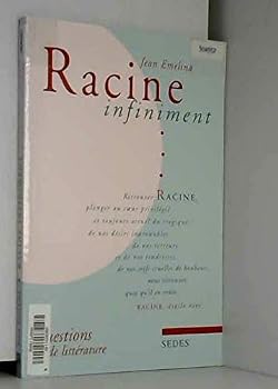 Paperback Racine infiniment (Questions de litte´rature) (French Edition) [French] Book