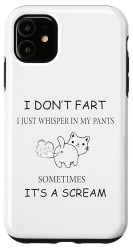 Carcasa para iPhone 11 gato I Don't Fart I Just Whisper In My Pants Sometimes humor