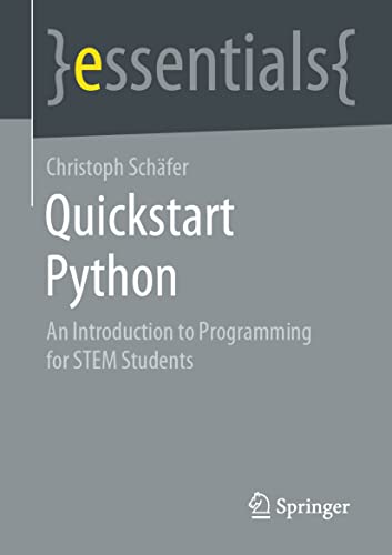 Quickstart Python: An Introduction to Programming for STEM Students (essentials) view 2