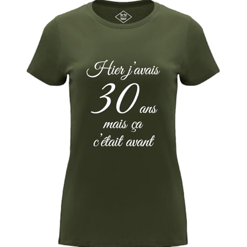 T-Shirt Femme Hier J'avais 30 Ans Kaki en coton décontracté
