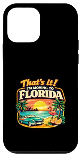 That's It I'm Moving to Florida Funny Travel ���[���A �]�� �X�}�z�P�[�X iPhone 12 mini �p