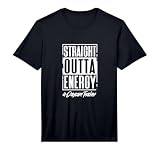Mens Straight Outta Energy Daycare Teacher Performance T-Shirt