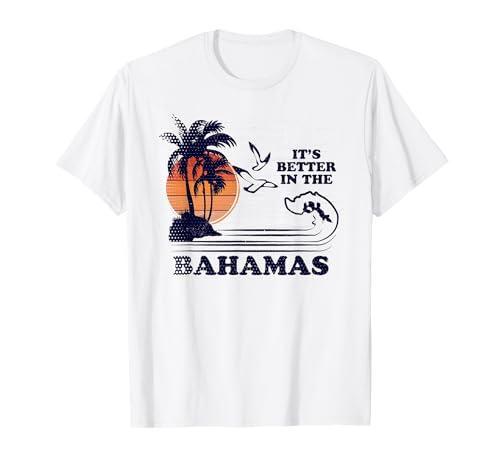 Camiseta It's Better in the Bahamas Camiseta