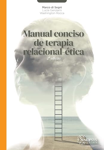 Manual conciso de terapia relacional-ética 2ª edição: