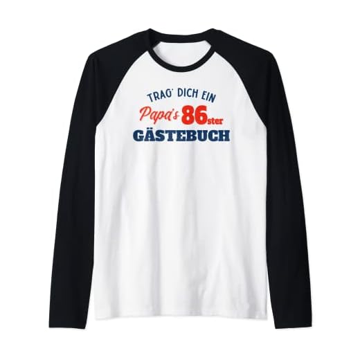Hombre Trag Dich ein Papas 86. Libro de visitas, regalo de cumpleaños para papá Camiseta Manga Raglan
