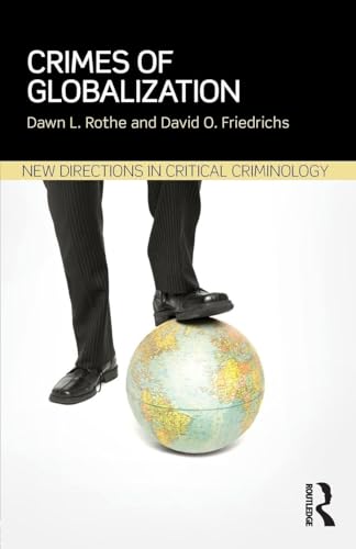 Crimes of Globalization (New Directions in Critical Criminology)