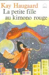 La petite fille au kimono rouge [Paperback] Haugaard Kay