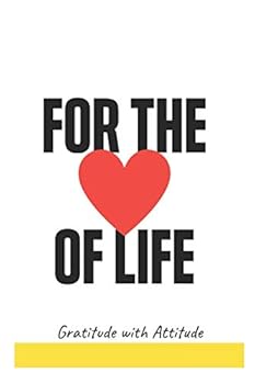 gratitude With attitude for the of life: Practice gratitude and Daily Reflection Find Happiness and Peace in 5 Minutes a Day