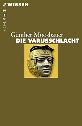 Die Varusschlacht Die Varusschlacht