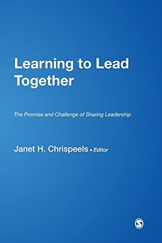 Learning to Lead Together: The Promise and Challenge of Sharing Leadership