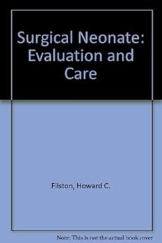Paperback The surgical neonate: Evaluation and care Book