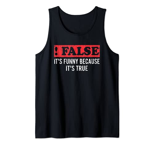 Fake Because True Funny IT Technician Programmateur graphique Débardeur