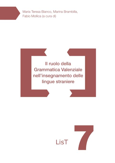 Il Ruolo Della Grammatica Valenziale Nell'Insegnamento Delle Lingue Straniere