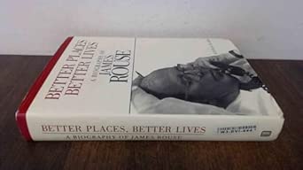 Better Places, Better Lives: A Biography of James Rouse Collector's and Revised and Updated to Include New Develop a Edition book cover