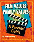 Film values/family values: A parents' guide 0965728102 Book Cover